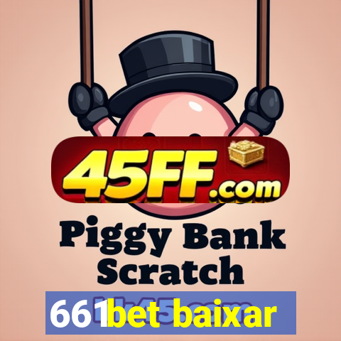 661bet baixar